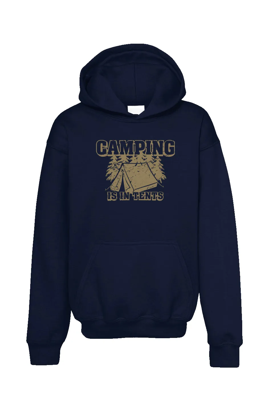 Camping Is In Tents Kid's Hoodie