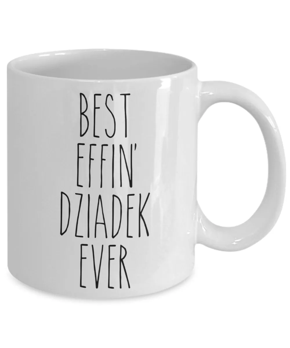 Dziadek Mug, Dziadek Gift, Dziadek, Gift From Grandkids, Best Effin Dziadek Ever Coffee Cup