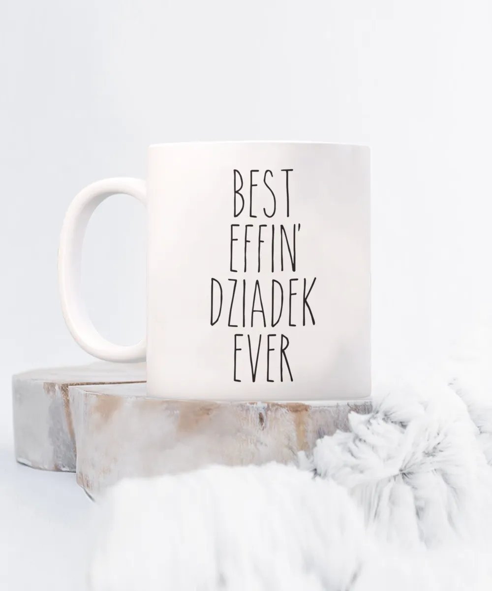 Dziadek Mug, Dziadek Gift, Dziadek, Gift From Grandkids, Best Effin Dziadek Ever Coffee Cup