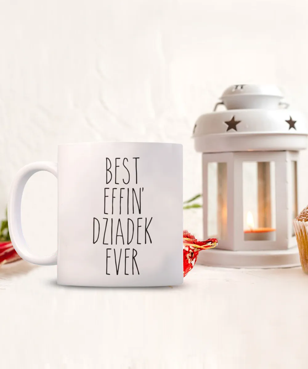 Dziadek Mug, Dziadek Gift, Dziadek, Gift From Grandkids, Best Effin Dziadek Ever Coffee Cup