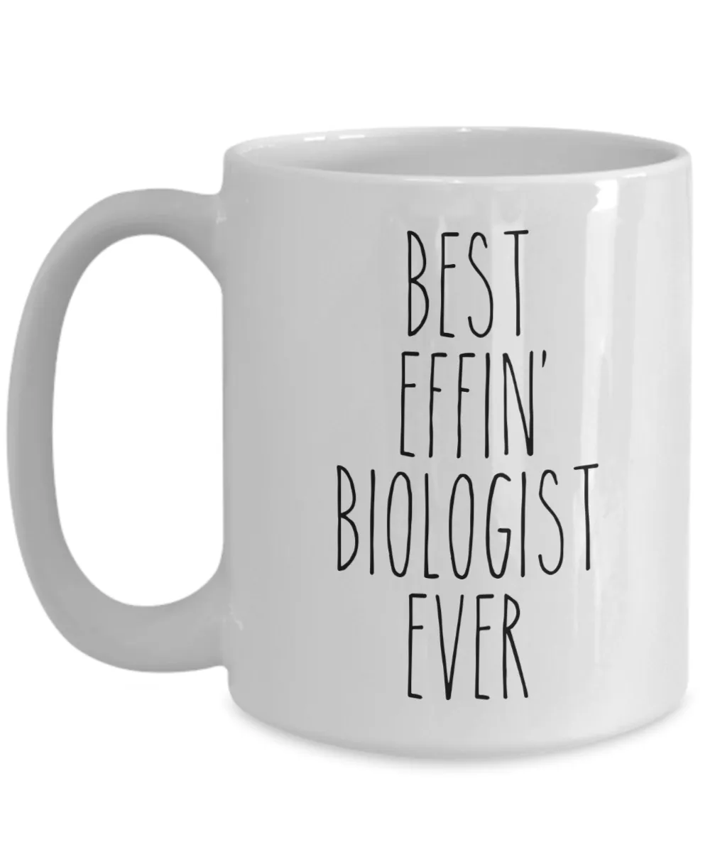 Gift For Biologist Best Effin' Biologist Ever Mug Coffee Cup Funny Coworker Gifts