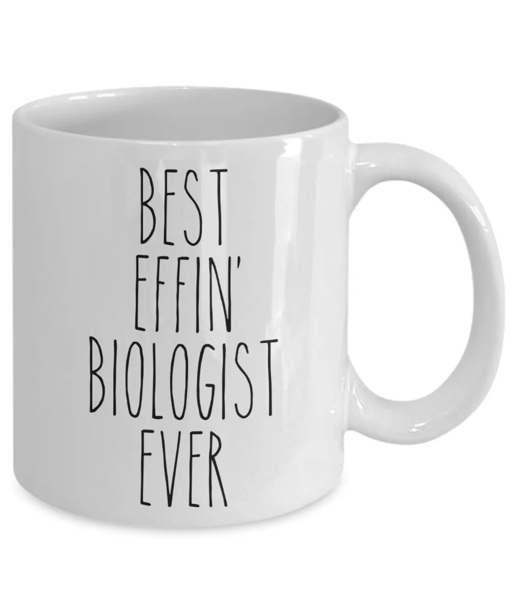 Gift For Biologist Best Effin' Biologist Ever Mug Coffee Cup Funny Coworker Gifts