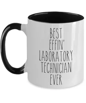 Gift For Laboratory Technician Best Effin' Laboratory Technician Ever Mug Two-Tone Coffee Cup Funny Coworker Gifts