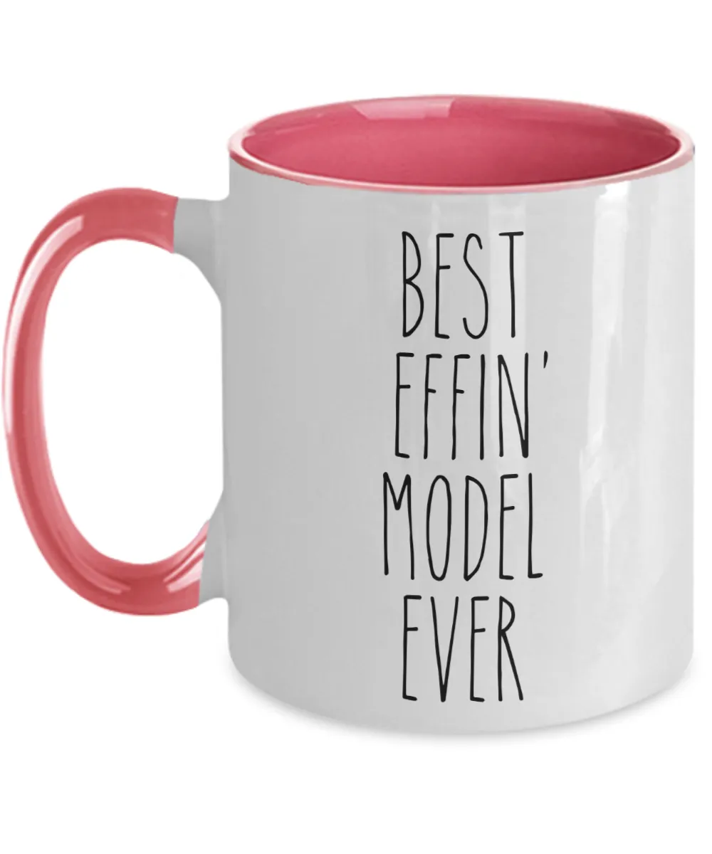 Gift For Model Best Effin' Model Ever Mug Two-Tone Coffee Cup Funny Coworker Gifts