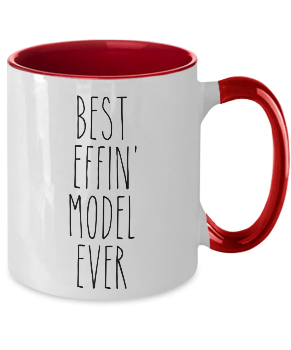 Gift For Model Best Effin' Model Ever Mug Two-Tone Coffee Cup Funny Coworker Gifts