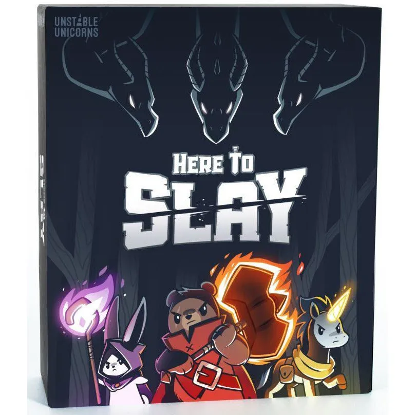 Here to Slay